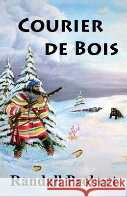 Courier de Bois Randall Probert 9798521727926
