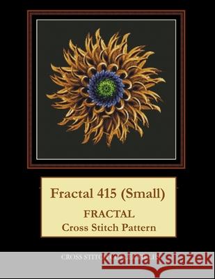 Fractal 415 (Small): Fractal Cross Stitch Pattern George, Kathleen L. 9798521837243 Independently published