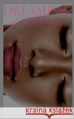 Dreaming Of Spring Austin Lisa Austin 9798521838905