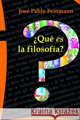 ¿Qué es la filosofía? José Pablo Feinmann 9798521853533
