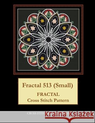 Fractal 513 (Small): Fractal Cross Stitch Pattern George, Kathleen L. 9798521856749 Independently published
