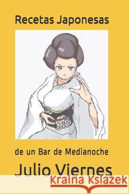Recetas Japonesas Viernes Julio Viernes 9798521935079 Independently published