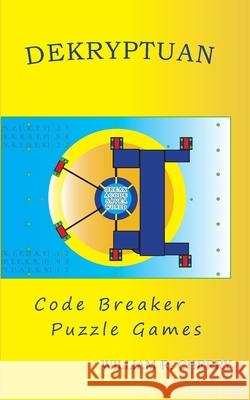 Dekryptuan: Code Breaker Puzzle games Cherry, William R. 9798521941896