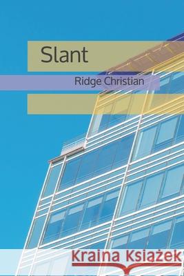 Slant Christian Ridge Christian 9798521943463