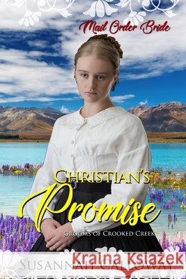 Christian's Promise Calloway Susannah Calloway 9798522320447