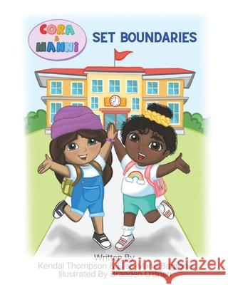 Cora & Manni: Set Boundaries Kendal Thompson, Elisa-Marie Baglione 9798522548568 Independently Published