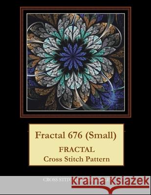 Fractal 676 (Small): Fractal Cross Stitch Pattern George, Kathleen L. 9798522640675 Independently published