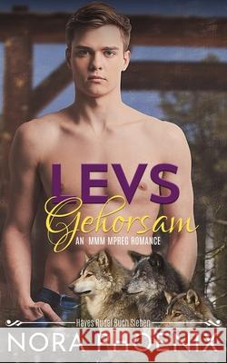 Levs Gehorsam Nora Phoenix, Chris McHart 9798523022319