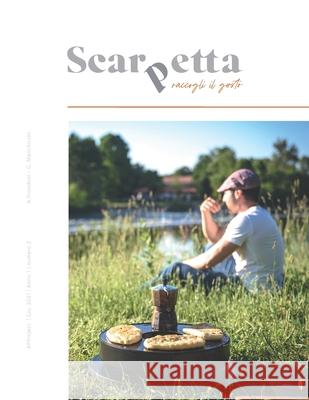Scarpetta: N2 - Raccogli il gusto Gaia Menchicchi, Anna Prandoni 9798523076664 Independently Published