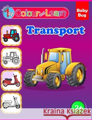Colour and Learn: Transport Anushka Samaranayake, Steven Hough, Anushka Samaranayake 9798523280597