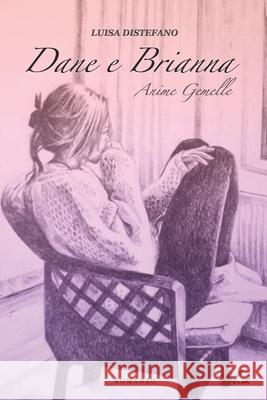 Dane e Brianna Luisa DiStefano 9798523765728 Independently Published