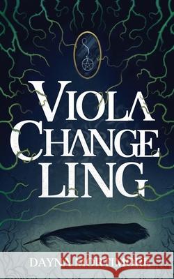 Viola Changeling Dayna Mortimore 9798523778490