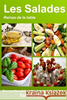 Les Salades: Reine de la table Siwar, Sabrine 9798523851957 Independently published