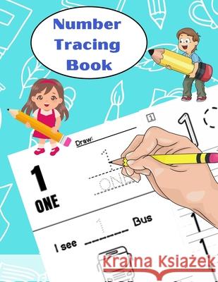Number Tracing Book: Learn to write numbers for kids Publishing, Puravida 9798523854521 Independently Published