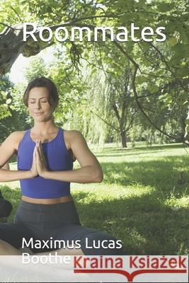 Roommates Boothe Maximus Lucas Boothe 9798523893384