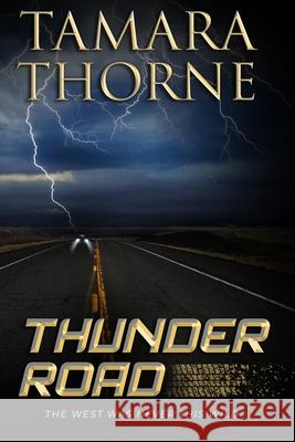 Thunder Road Thorne Tamara Thorne 9798523952401