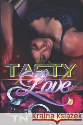 Tasty Love Jones TN Jones 9798524096616 Independently published