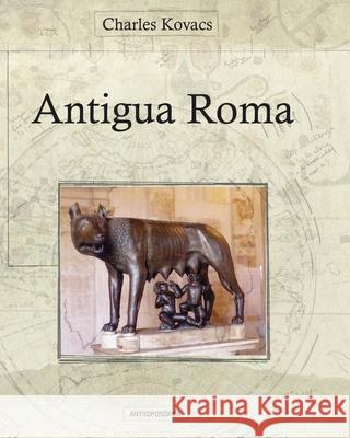 Antigua Roma: Relatos López Manresa, Miguel 9798524376718