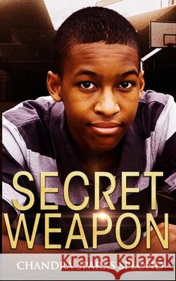 Secret Weapon Splond Chandra Sparks Splond 9798524450197