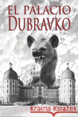 El palacio Dubravko María Laso 9798524560322