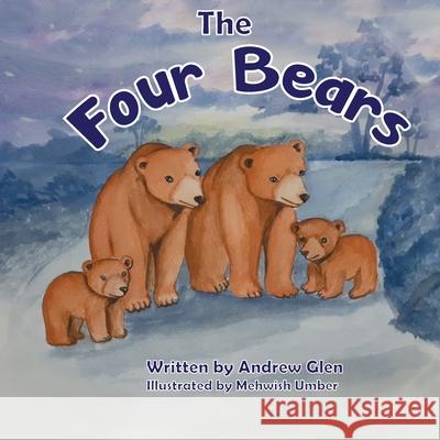 The Four Bears Glen Andrew Glen 9798524580276