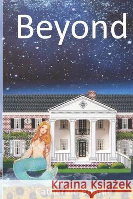 Beyond Bonnie Catherine Bonnie 9798524592231