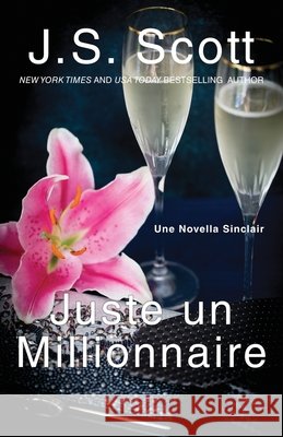 Juste un millionnaire: Les Sinclair, tome 7 Vaz, Alexia 9798524594839