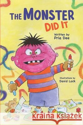 The Monster Did it! Dee Pria Dee 9798524646460