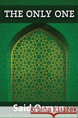 The Only One Osman Said Osman 9798524698940 Independently published