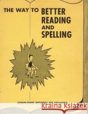 The Way to Better Reading and Spelling Starr Ruth Starr 9798524946690