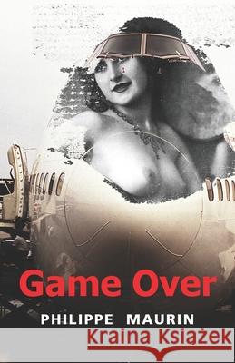 Game Over Maurin, Philippe 9798525008731