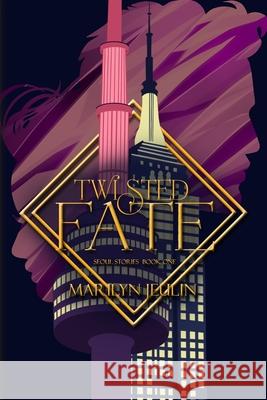 Twisted Fate Marilyn Jeulin, Suzanna Smith 9798525111578 Independently Published