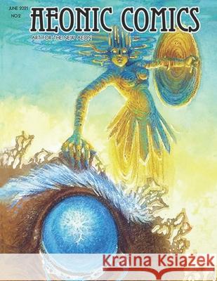 Aeonic Comics 2: Art For The New Aeon Chris Gabriel, Kristin Middleton 9798525232013