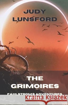 The Grimoires Judy Lunsford 9798525675841