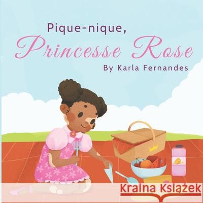 Princesse Rose: Pique-nique Gurgel, Kate 9798525787605 Independently published