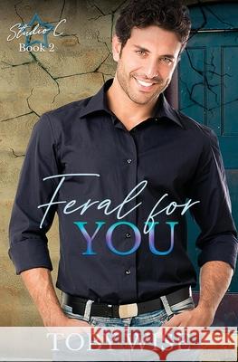 Feral for You Wise Toby Wise 9798526141345