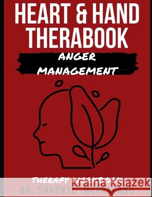 Therabooks by Dr. Tae: Anger Management McFarland, Shaunte 9798526342919