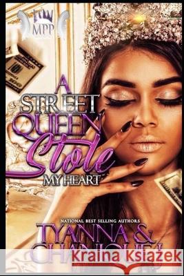 A Street Queen Stole My Heart J. Chanique J. 9798526407601 Independently published