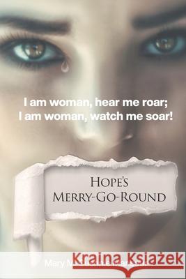 Hope's Merry-Go-Round Cathleen Tarawitti, Josef Stevens, Bethany Jamieson 9798526717519