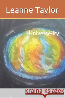Universe-ity Leanne Taylor 9798527451900