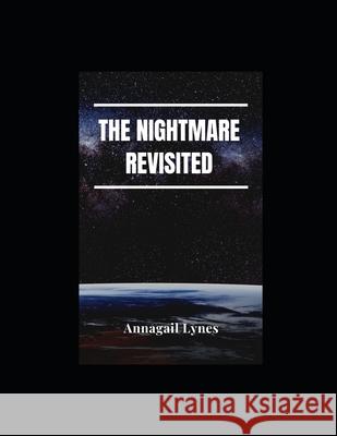 The Nightmare Revisited Lynes Annagail Lynes 9798527656961