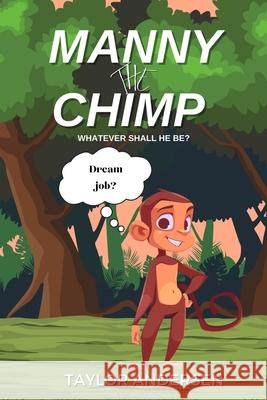 Manny the Chimp Andersen Taylor Andersen 9798527886764