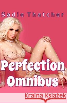 Perfection Omnibus Sadie Thatcher 9798527921502