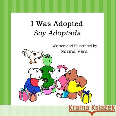 I Was Adopted: Soy Adoptada Vera, Norma 9798528406800