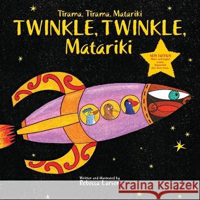 Twinkle, Twinkle, Matariki Justin Kereama, Tania Solomona, Paul Inia 9798528478012 Independently Published