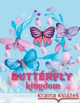 Butterfly Kingdom Ladonna J Moody 9798528513911 Independently Published