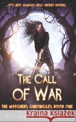 The Call of War Halladay Patricia Halladay 9798528551760