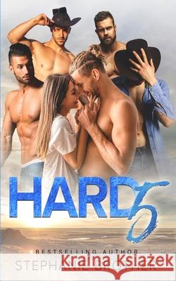 Hard 5: A Cowboy Reverse Harem Romance Stephanie Brother, Cosmic Designs 9798528709772 Independently Published