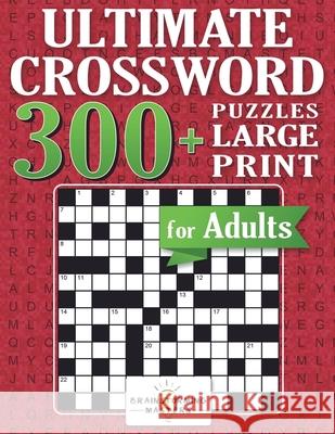 Ultimate Crossword for Adults: 300+ Puzzles Large Print Brainstorming Master 9798528761794 Independently Published