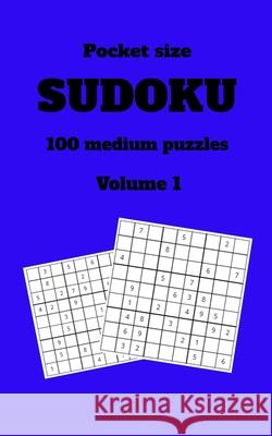 Sudoku: 100 medium puzzles Nita Modi 9798528982397 Independently Published